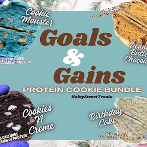 May include: A protein cookie bundle with four different flavors: Cookie Monster, Peanut Butter Chocolate, Cookies 'N' Creme, and Birthday Cake. Each cookie is cut in half, revealing the interior. The text "Goals & Gains" is displayed in the center.