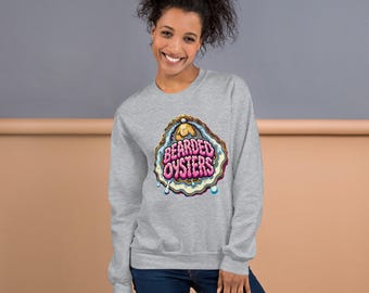 Bearded Oysters Unisex Sweatshirt Bearded Oysters Dance Troupe New Orleans Carnival Parade Krewe