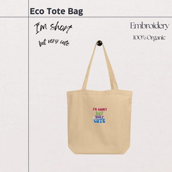 Eco Tote Bag i m Short but Very Cute Etsy Ireland