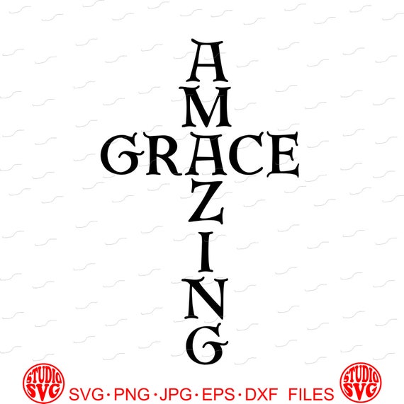 Digital Cut File Amazing Grace Vinyl Cutting File Svg Etsy