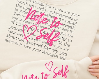 Note To Self Ready To Press DTF Transfer, Self Love Affirmation Shirt Design, Mental Health Positive Quote Iron On Print