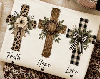 Christian Cross Ready to Press DTF Transfer, Faith Hope Love Rustic Leopard Plaid Floral Shirt Transfer