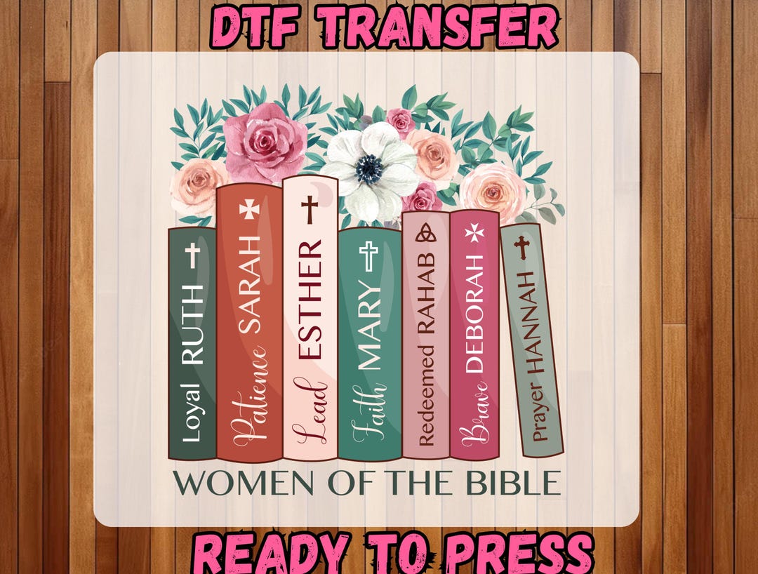 Women of the Bible Ready to Press DTF, Floral Christian Woman Book DTF ...
