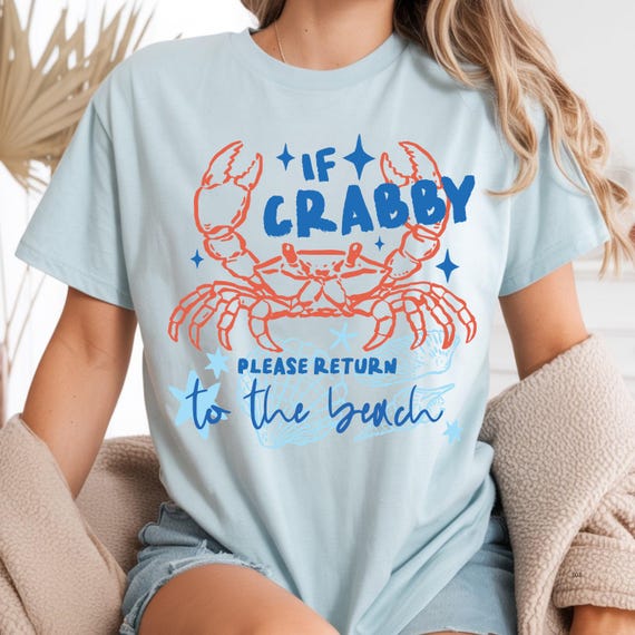 If Crabby Please Return to the Beach DTF Transfer, Funny Summer Shirt, Beach Graphic Tee, Ready to Press Transfer, Ocean Lover Shirt Iron-on