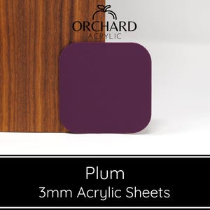 May include: A 3mm thick sheet of acrylic plastic in the colour Plum. The sheet is square and is sitting on a wooden surface. The text "ORCHARD ACRYLIC" is visible in the top centre of the image.