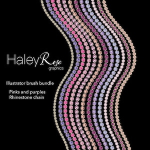 May include: Illustrator brush bundle of pink and purple rhinestone chains.  Haley Rose Graphics.