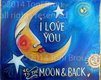 8x10 PRINT I love you to the moon and back crescent moon