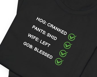 Hilarious Biker Slang T-Shirt: Hog Cranked, Pants Shid, Gobbless, Grass Clibbins | Motorcycle Humor