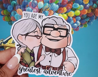 Ellie and Carl sticker -You are my greatest adventure sticker, UP! 3x4 inches Waterproof