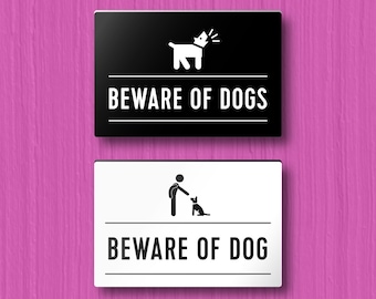 BEWARE of DOG/DOGS Sign - customizable. Lightweight and easy to install, modern designs, made to order.