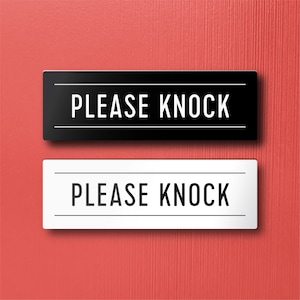PLEASE KNOCK SIGN - Lightweight and easy to install, modern designs, made to order.