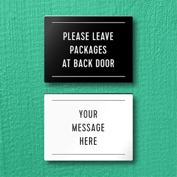 CUSTOM SIGN - 'Please Leave Packages..." or any custom message. Lightweight and easy to install, modern designs, made to order.