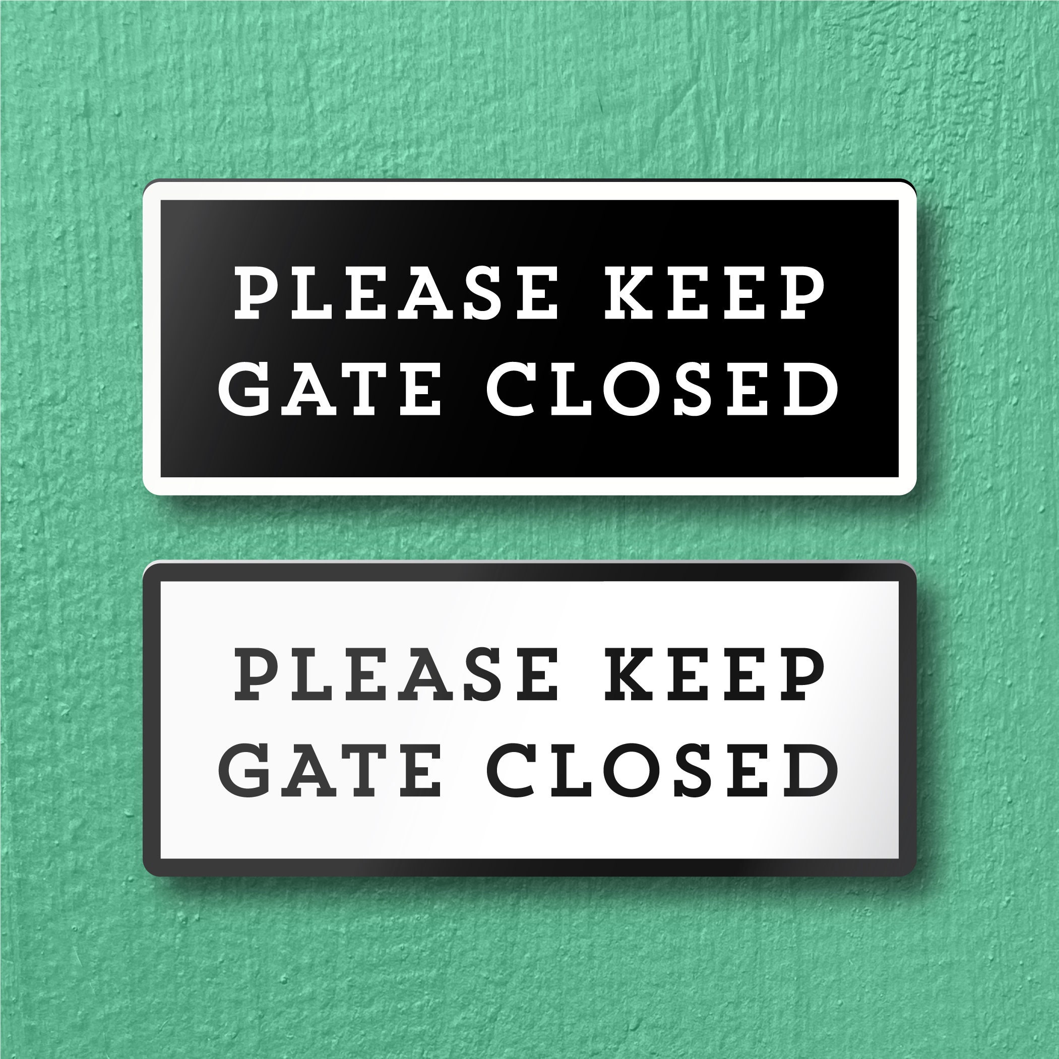 Please KEEP GATE CLOSED Sign - Lightweight and easy to install, modern designs, made to order.