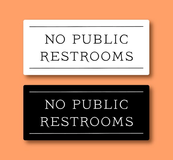 Printable No Public Restrooms Sign In US Letter And A4