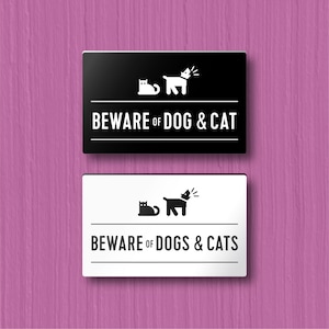Beware of Dog and Cat Sign