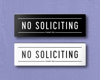 NO SOLICITING SIGN - Lightweight and easy to install, modern designs, made to order.