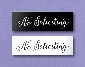 NO SOLICITING SIGN - Lightweight and easy to install, modern designs, made to order.