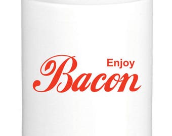 Enjoy Bacon Coffee Mug ceramic with sublimation image by Project Chane