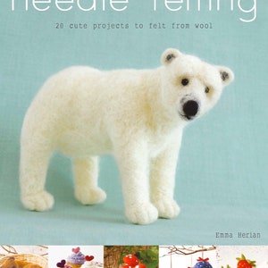 UK ONLY Needle Felting Tutorial Craft Book by Emma Herian 20 Cute Projects To Felt image 1