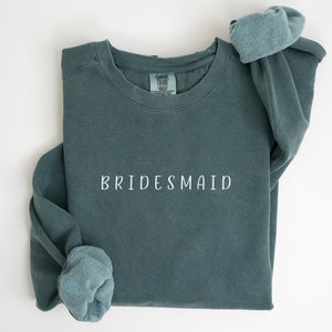 Comfort Colors® Bridesmaid Personalized Bridesmaid Sweatshirt,Bridal Party Bridesmaid,Maid of Honor,Proposal Box Gift,Sweater for Bridesmaid