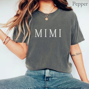 Comfort Colors® Mimi Shirt, Mimi T-Shirt, Mimi Tee, Cute Mimi Shirt, Gift for Mimi, Grandma Gift, Grandmother Shirt, Grandma Mimi Gigi Tee