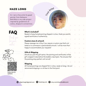 May include: A pink and white graphic with the text "HAZE LONG" and "Your Artist" in black text. The graphic includes information about the artist's services, including custom sizes and artwork, gifts and shipping, and shipping information. The graphic also includes a QR code and a contact email address.