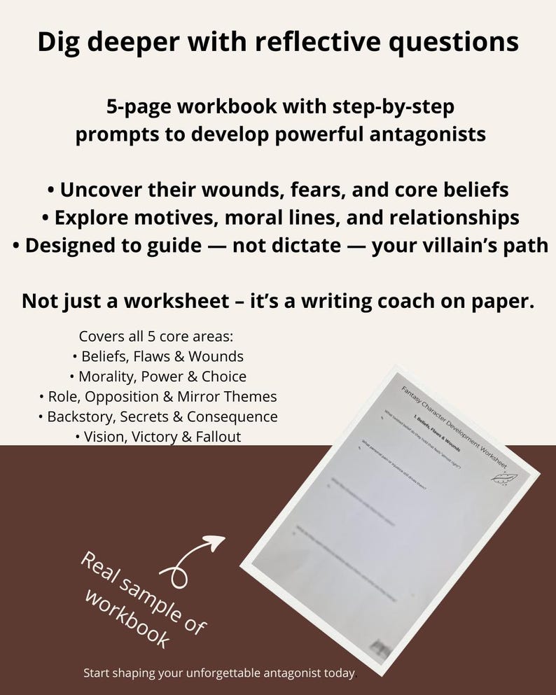 May include: A workbook with text that reads "Dig deeper with reflective questions" and "5-page workbook with step-by-step prompts to develop powerful antagonists." The workbook includes a sample page titled "Fantasy Character Development Worksheet."
