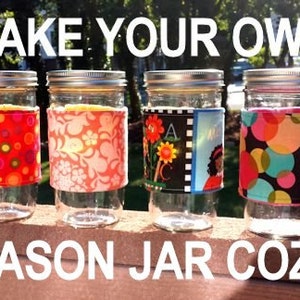 Mason Jar Cozy Tutorial, Mason Jar Sleeve Instructions, Jar Cozy Pattern, Jar Sleeve Tutorial, Mason Jar Cozy Instructions Ebook -- pdf file