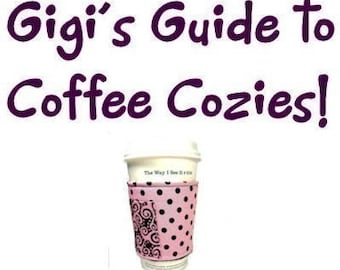 Fabric Coffee Cozy / Coffee Sleeve / Coffee Cozy Tutorial Instructions Ebook -- pdf file