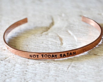 Not Today Satan - Mantra Bracelet - Hand Stamped Cuff - Handstamped Bracelet - Motivational Jewelry - Stacking Bracelet - Inspirational