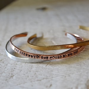 She Believed She Could So She Did - Mantra Bracelet - Hand Stamped Cuff - Stacking Bracelet - Inspirational - Feminist - Female Empowerment