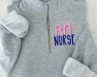 Custom Nurse Quarter Zip Sweatshirt: Personalized Nurse Top