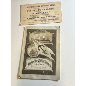 May include: Two vintage Anchor Line of Steamers ephemera. One is a cream-colored advertisement for the "CASTALIA" ship, Boston to Glasgow, with text. The other is a black and white passenger list with an anchor flag and ship illustrations.