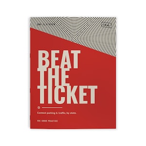 Beat the Ticket — The Playbook - Contest parking & traffic tickets, by state, from The Good Practice. Printed in full color.