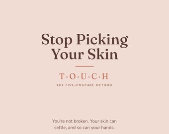Op de afbeelding: Een lichtroze vierkante afbeelding met donkerbruine tekst: A GENTLE MIND-BODY METHOD, Stop Picking Your Skin, T.O.U.C.H THE FIVE-POSTURE METHOD, You're not broken. Your skin can settle, and so can your hands. THE GOOD PRACTICE.