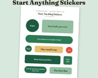 Op de afbeelding: Een vel met tien kiss-cut stickers getiteld Start Anything Stickers. De stickers bevatten donkergroene, lichtgroene, gele en rode vormen met tekst waaronder Begin, Start badly, just start, Two minutes is enough to begin, Now, One small step, Go, Done beats perfect, Just one, You do not have to finish, only start, en The first line.