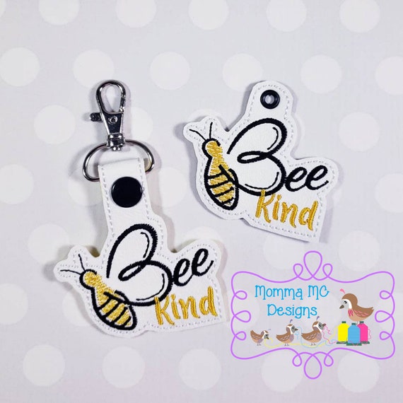 Bee Kind Key Fob Snap Tab Eyelet Key Chain Charm Machine Embroidery Design File