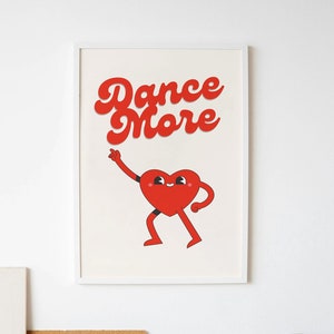 Dance More Heart Poster, Aesthetic Home Decor, Girly Wall Art, Trendy Quote Print, Minimalist Heart Art Print, Digital Download