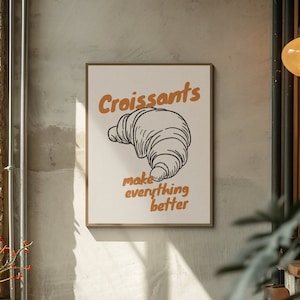 Croissant Printable Wall Art French Pastry Funny Poster Kitchen Decor Print Trendy Aesthetic Home Inspo Minimal Hand Drawn Foodie Gift