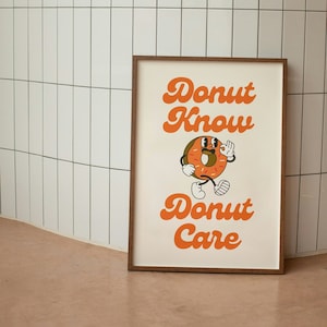 Donut weiß Donut Pflege Poster Retro Küche Wanddruck Süß Küche Wandbild Funky Food Wandkunst Orange Wohnheim Zimmer Dekor Trendige Wandkunst Urige Sprüche