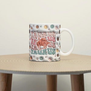 3D Taurus Zodiac Mug, Astrology Taurus Coffee Mug, Zodiac Coffee Mug, Taurus Birthday Gift, Horoscope Astrology Gift, Unique Gifts For Mom