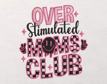 Overstimuleerde Moms Club-borduurontwerp, retro smiley-vredesteken, vette letters, Mom Life Stitch-bestand, Instant Download