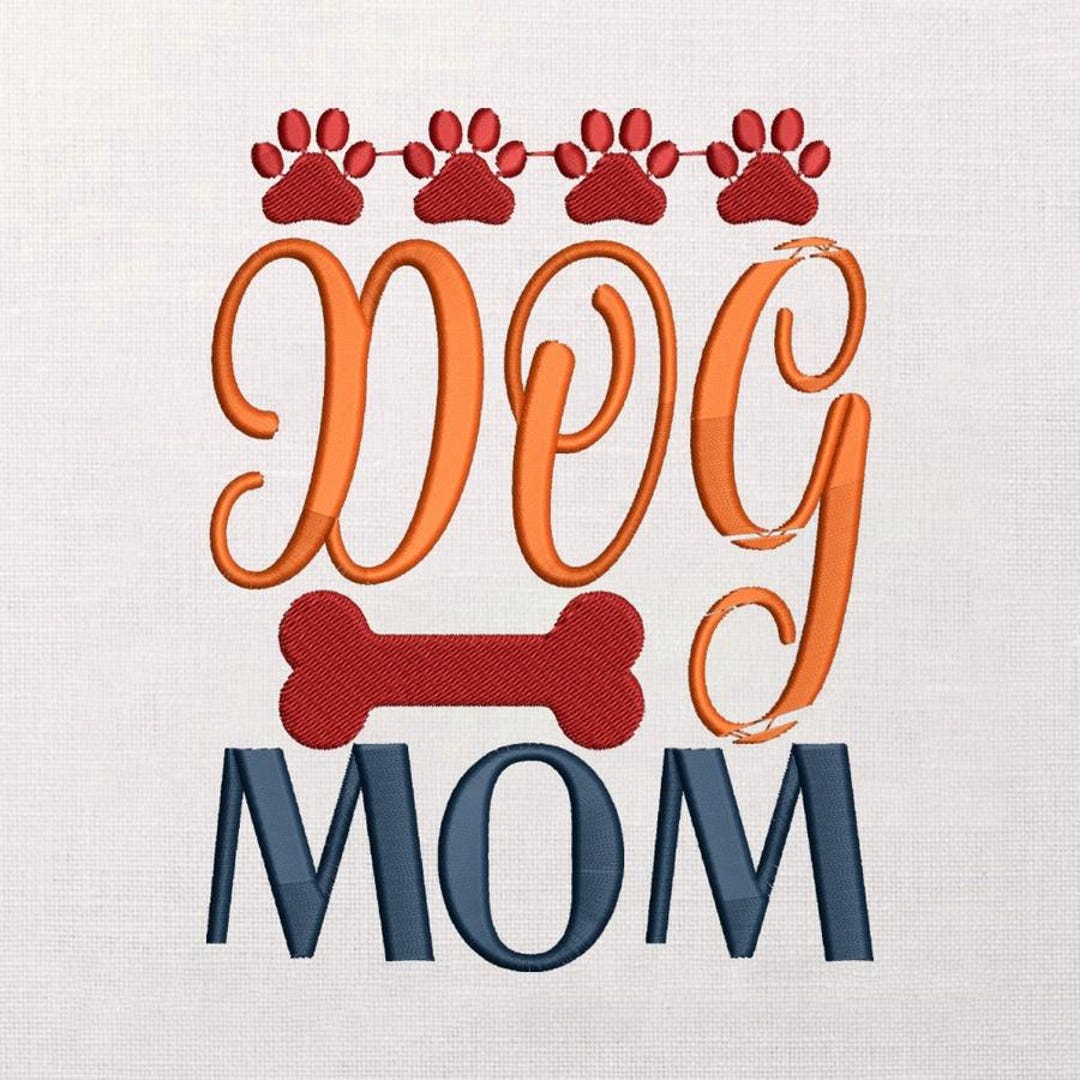 Dog Mom Embroidery Design, Paw Print Bone Lettering, Pet Lover Machine ...