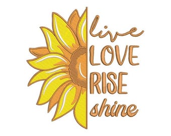 Sunflower Quote Embroidery Design, Live Love Rise Shine Text, Rustic Linework Flower, Instant Download Machine File