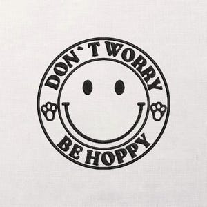Smiley Face Bunny Paws Embroidery Design, Circle Badge Patch, Positive Quote Motif, Machine Embroidery File