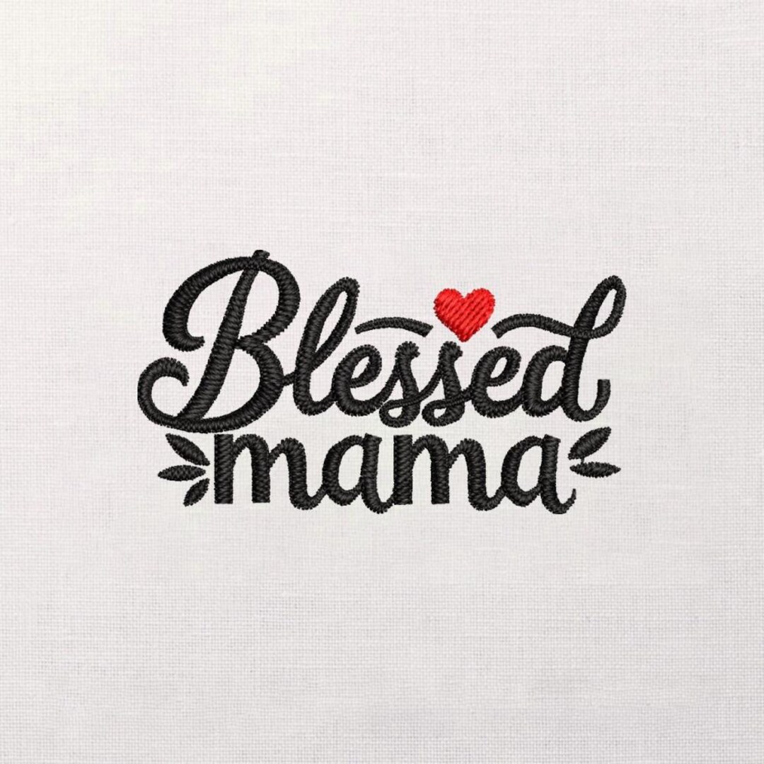 Blessed Mama Embroidery Design, Script Lettering With Heart, Satin ...