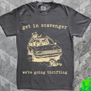 Get In Scavanger We&#39;re Going Thrifting Retro Tshirt, Vintage Raccoon Shirt, Trash Panda Shirt, Funny Unisex Relaxed Adult Graphic Tee, Gag T