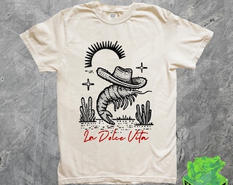 Cowboy Shrimp La Dolce Vita Shirt, Funny Gag Gift Tshirt, Vintage 90s Graphic Tee, Tomato Girl Summer, Sardines, Tinned Fish Shirt, Italy