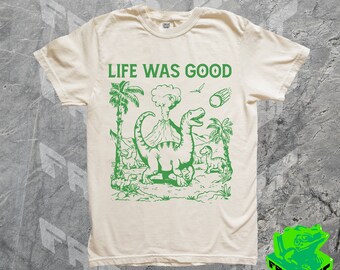 Das Leben war gut Dinosaurier Meme Shirt, lustiges Retro 90er Jahre Dino Tshirt, Geschenk für Papa, Dinosaurier-Liebhaber T-Shirt, Knebelgeschenk, Geschichtsliebhaber, schwarzer Humor