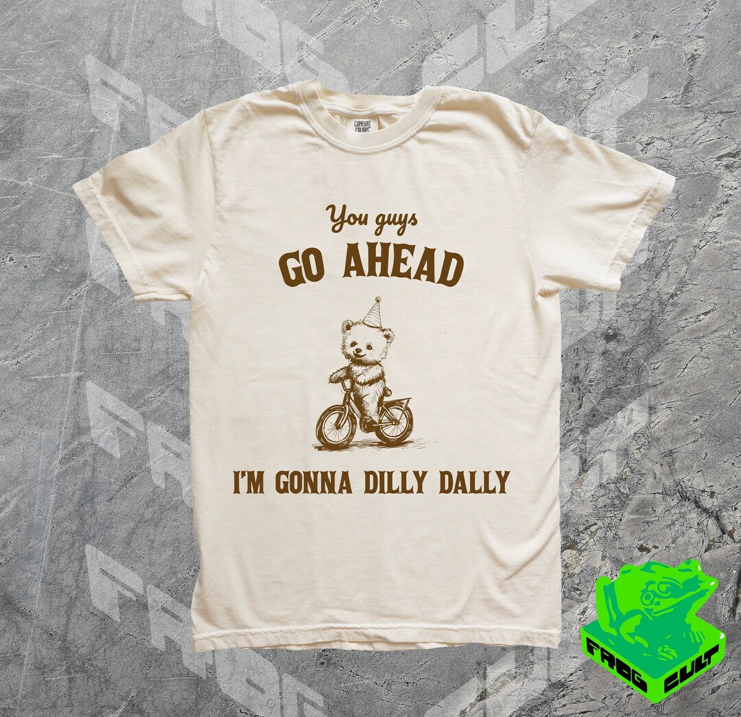 'DILLY DALLY & LOLLY GAG